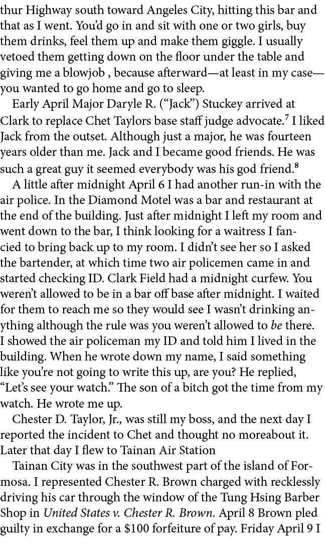thur Highway south toward Angeles City, hitting this bar and that as I went. You’d go in and sit with one or two girl...