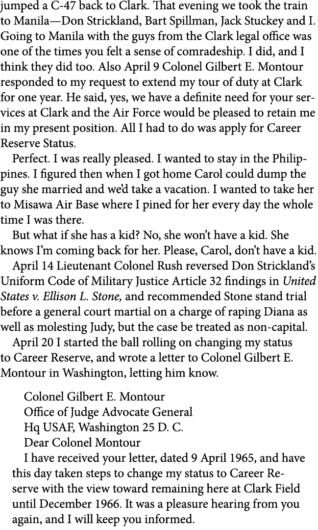 jumped a C 47 back to Clark. That evening we took the train to ﻿Manila—﻿Don Strickland, ﻿Bart Spillman, Jack Stuckey ...