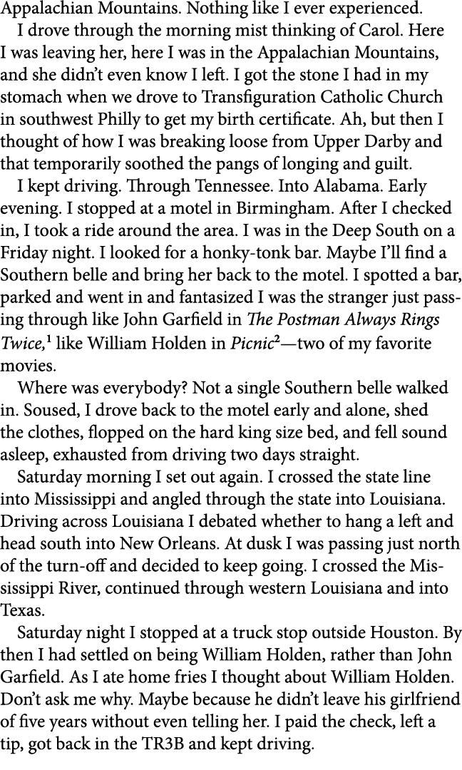 Appalachian Mountains. Nothing like I ever experienced. I drove through the morning mist thinking of Carol. Here I w...