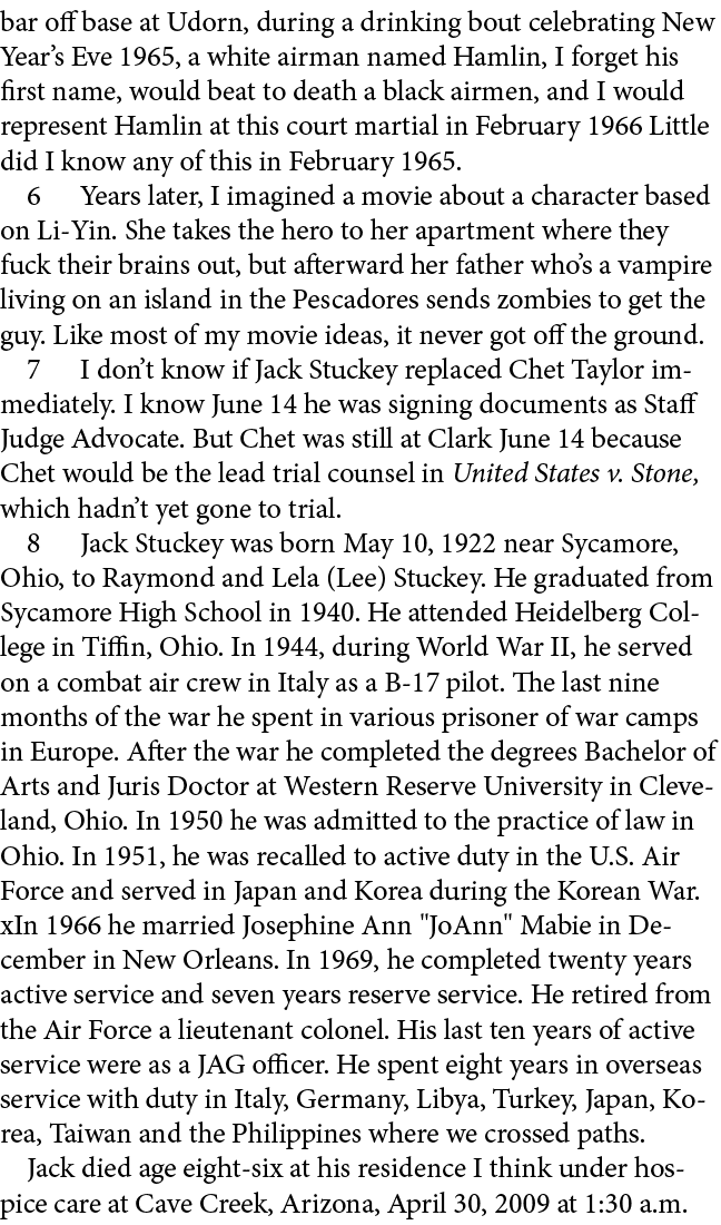 bar off base at Udorn, during a drinking bout celebrating New Year’s Eve 1965, a white airman named Hamlin, I forget ...