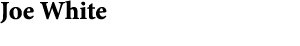 Joe White