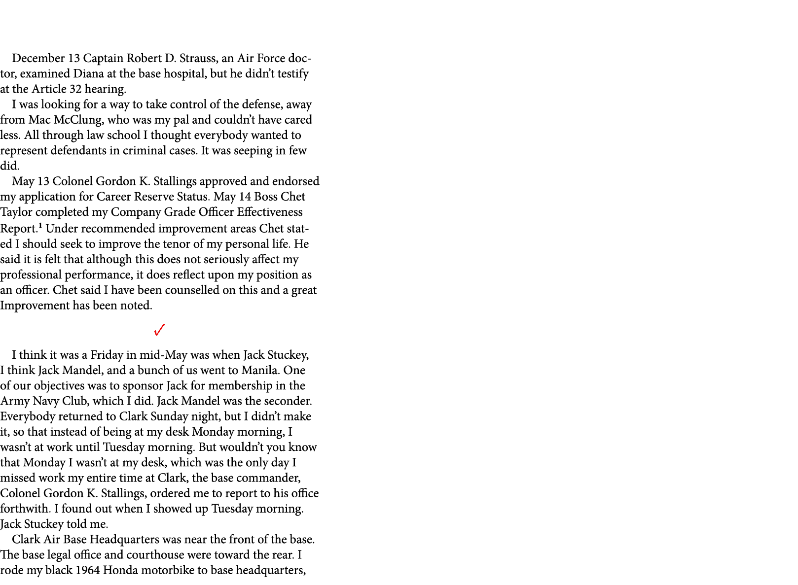 December 13￼ Captain ﻿Robert D. Strauss, an Air Force doctor, examined Diana at the base hospital, but he didn’t test...