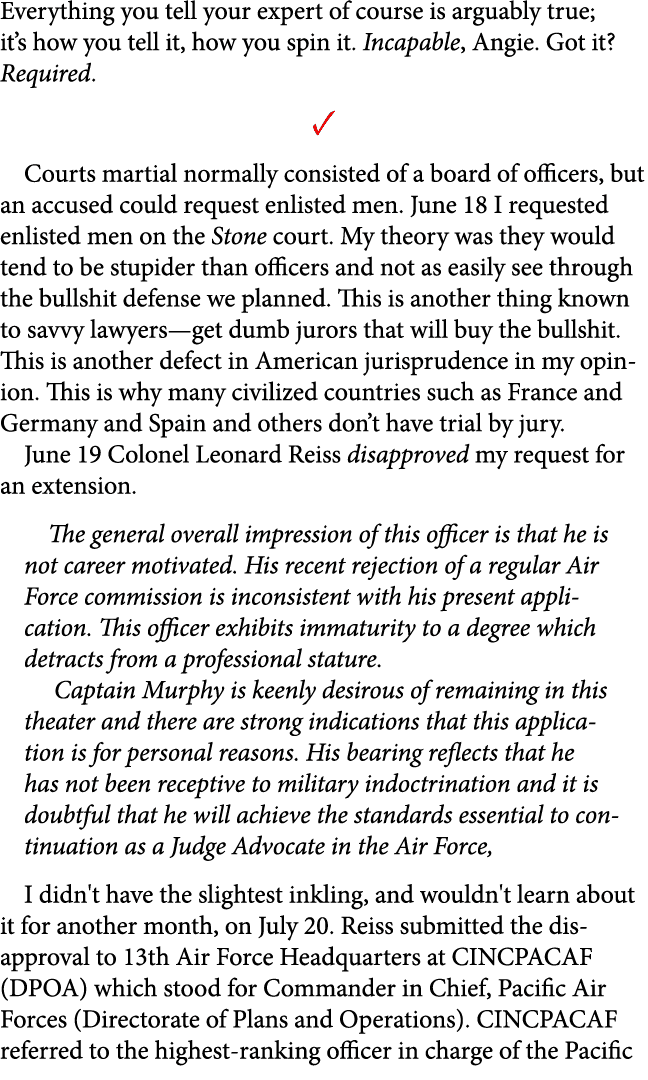 Everything you tell your expert of course is arguably true; it’s how you tell it, how you spin it. Incapable, Angie. ...