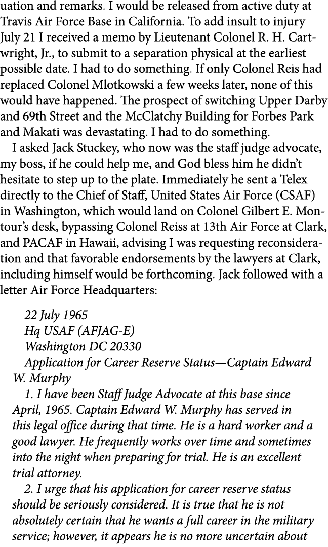 uation and remarks. I would be released from active duty at ﻿﻿Travis Air Force Base in ﻿California. To add insult to ...