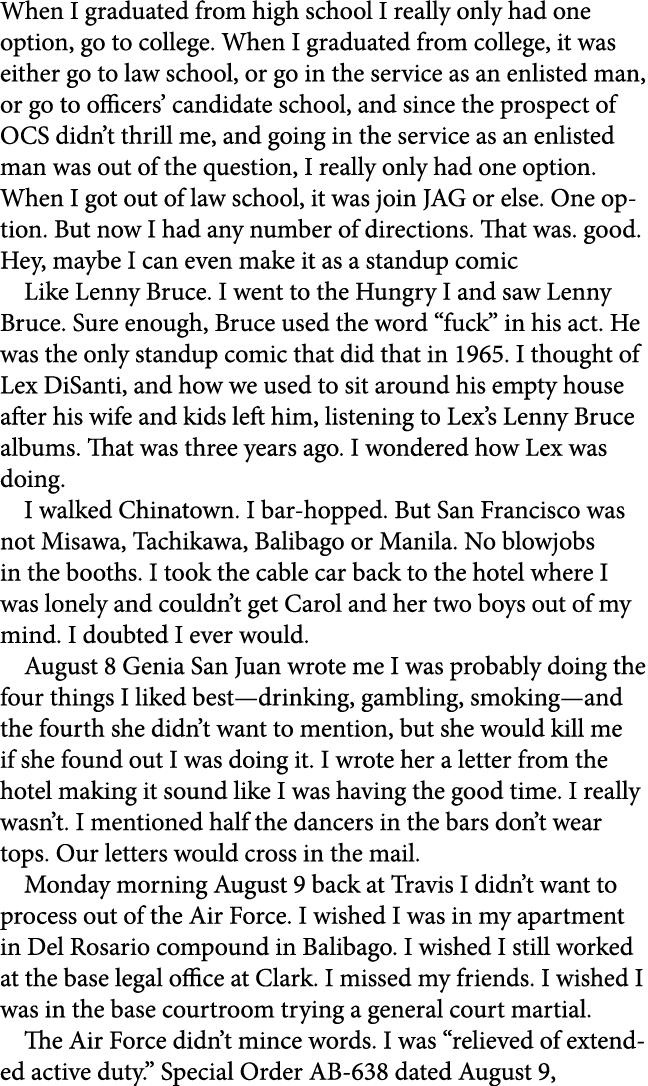 When I graduated from high school I really only had one option, go to college. When I graduated from college, it was ...
