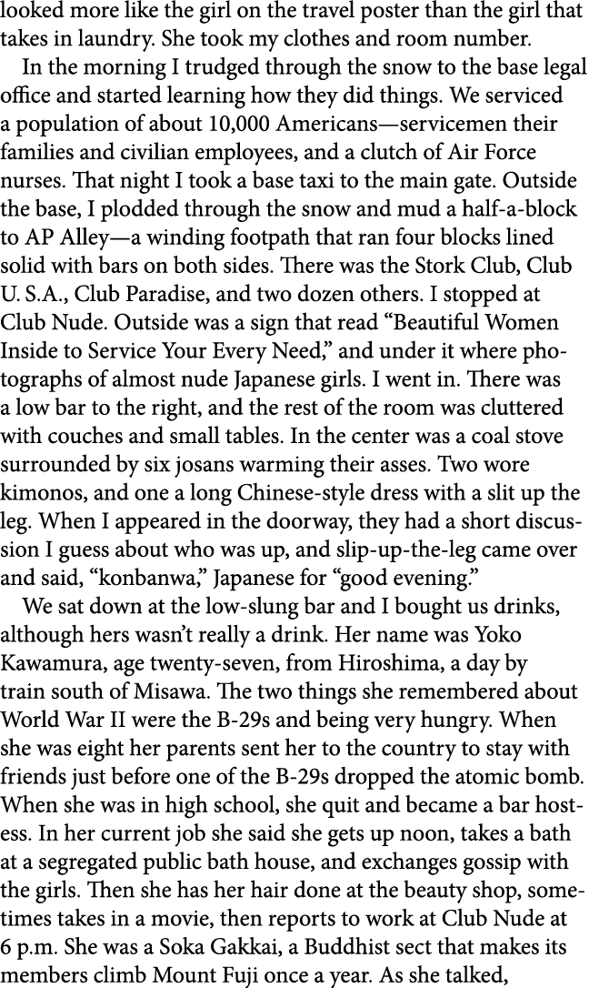 looked more like the girl on the travel poster than the girl that takes in laundry. She took my clothes and room numb...