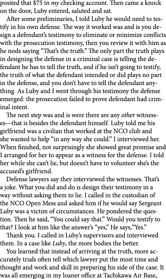 posited that $75 in my checking account. Then came a knock on the door, Luby entered, saluted and sat. After some pre...
