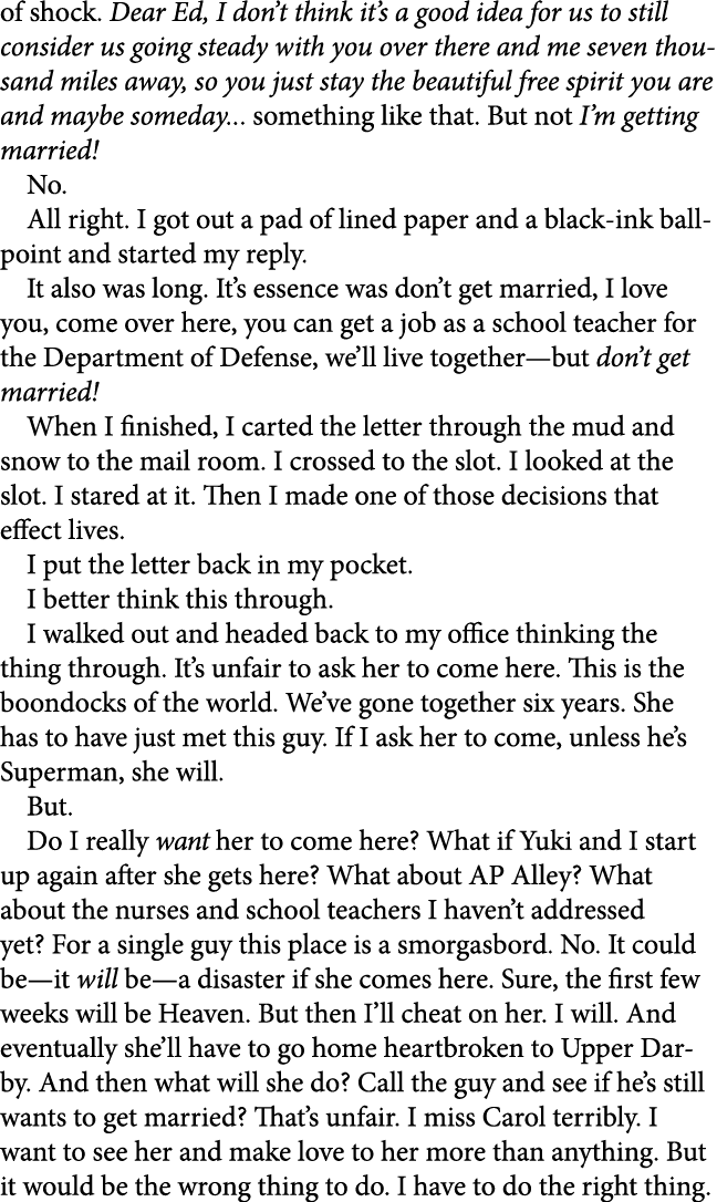 of shock. Dear Ed, I don’t think it’s a good idea for us to still consider us going steady with you over there and me...