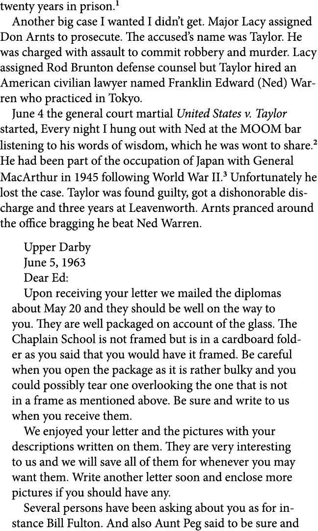 twenty years in prison. Another big case I wanted I didn’t get. Major Lacy assigned ﻿Don Arnts to prosecute. The accu...