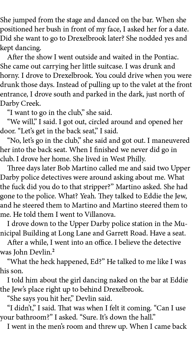 She jumped from the stage and danced on the bar. When she positioned her bush in front of my face, I asked her for a ...