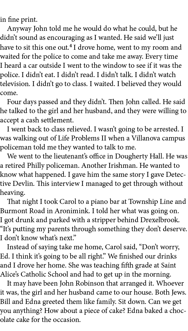 in fine print. Anyway John told me he would do what he could, but he didn’t sound as encouraging as I wanted. He said...