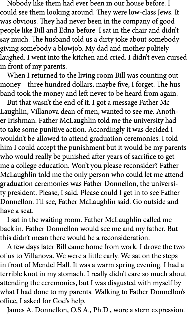 Nobody like them had ever been in our house before. I could see them looking around. They were low class ﻿Jews. It wa...