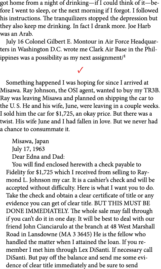 got home from a night of drinking—if I could think of it—before I went to sleep, or the next morning if I forgot. I f...
