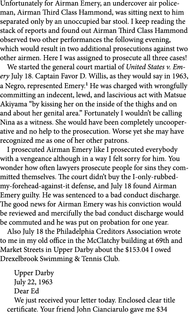 Unfortunately for Airman Emery, an undercover air policeman, Airman Third Class Hammond, was sitting next to him sepa...