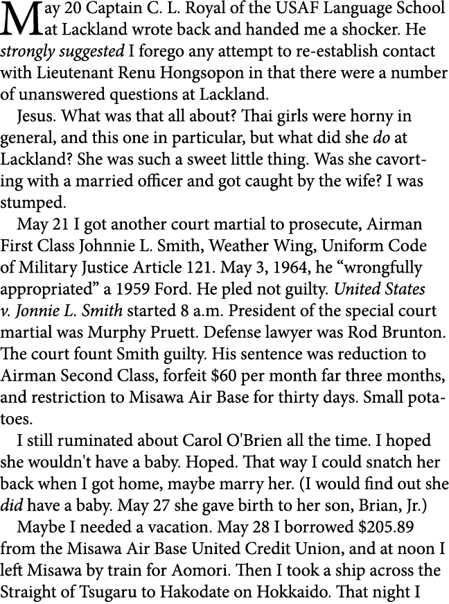 May 20 Captain C. L. Royal of the USAF Language School at ﻿Lackland wrote back and handed me a shocker. He strongly s...