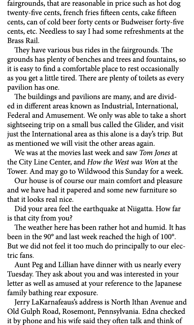 fairgrounds, that are reasonable in price such as hot dog twenty five cents, french fries fifteen cents, cake fifteen...
