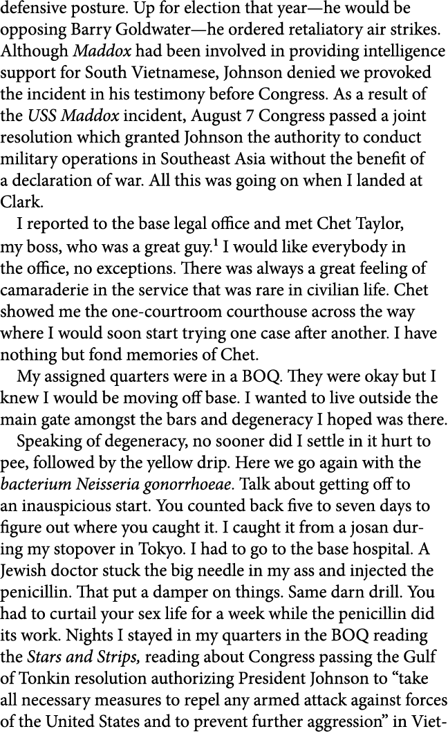 defensive posture. Up for election that year—he would be opposing ﻿﻿Barry Goldwater—he ordered retaliatory air strike...