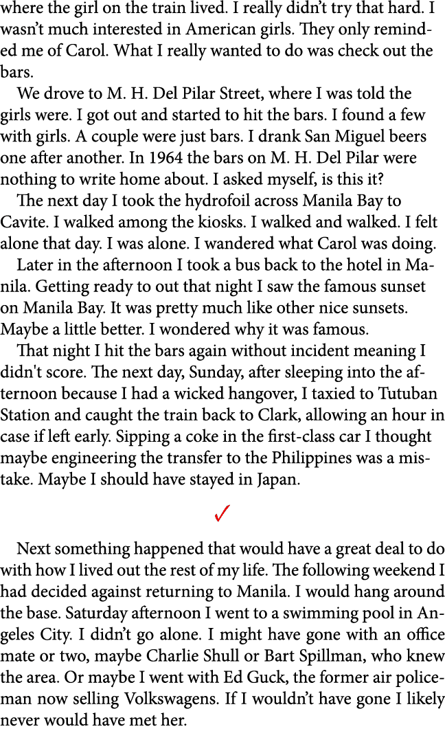 where the girl on the train lived. I really didn’t try that hard. I wasn’t much interested in American girls. They on...