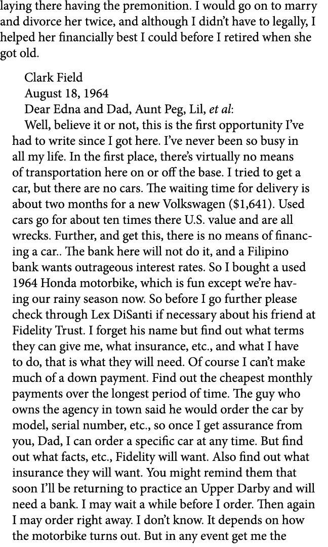 laying there having the premonition. I would go on to marry and divorce her twice, and although I didn’t have to lega...