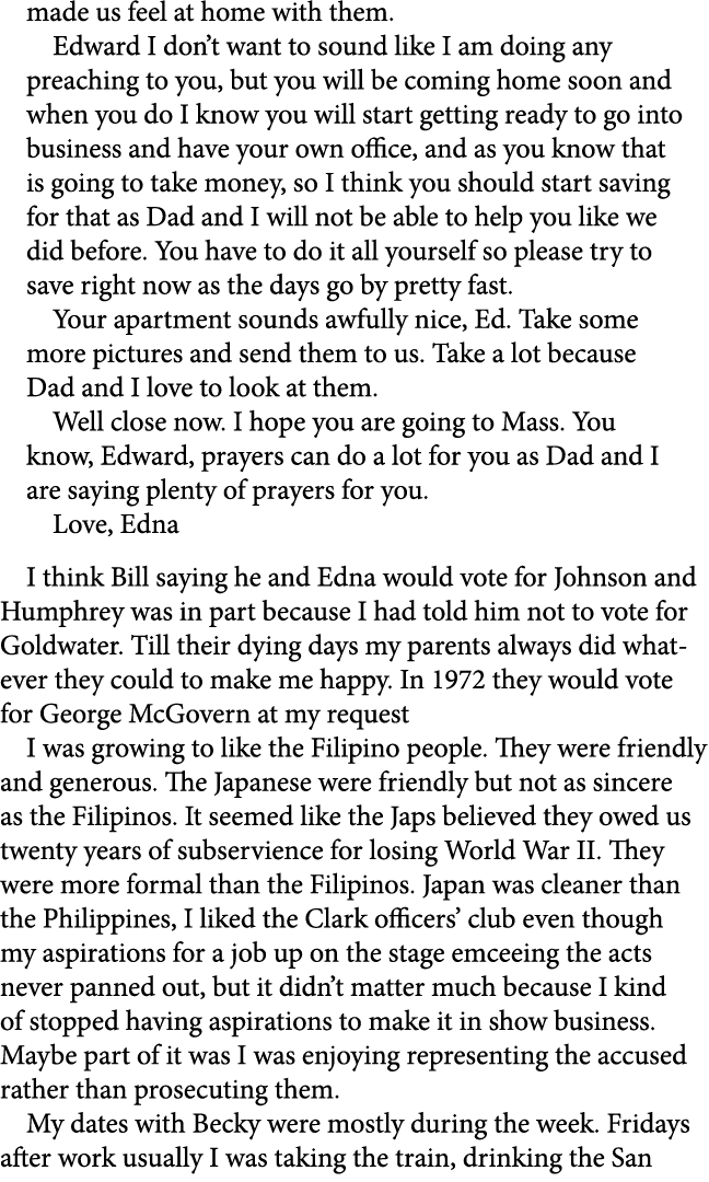 made us feel at home with them. Edward I don’t want to sound like I am doing any preaching to you, but you will be co...