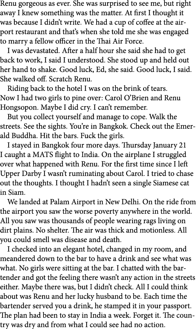 Renu gorgeous as ever. She was surprised to see me, but right away I knew something was the matter. At first I though...