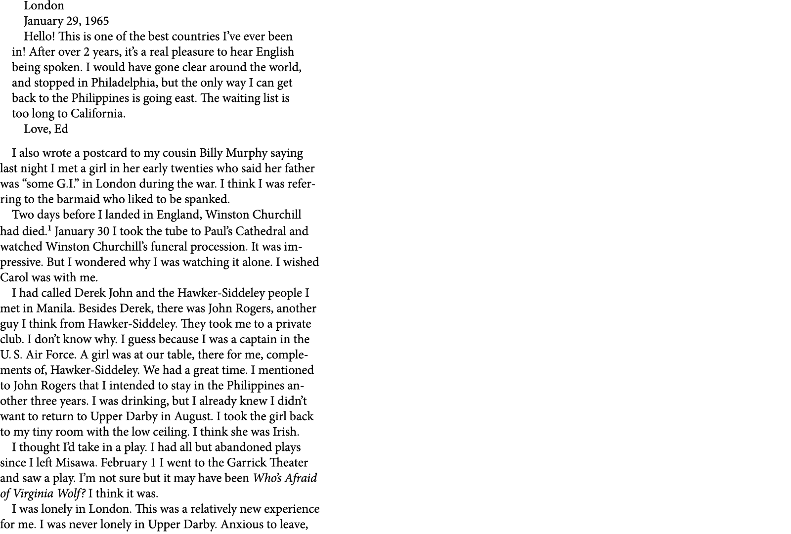 London January 29, 1965 Hello! This is one of the best countries I’ve ever been in! After over 2 years, it’s a real p...