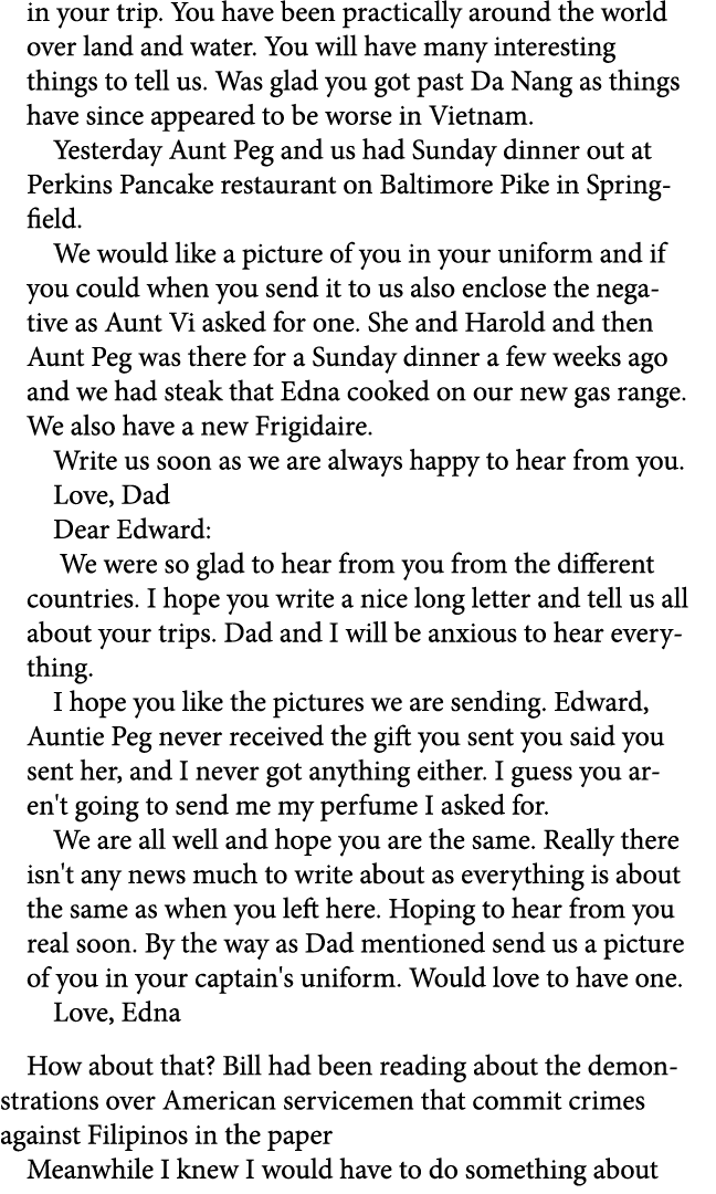 in your trip. You have been practically around the world over land and water. You will have many interesting things t...