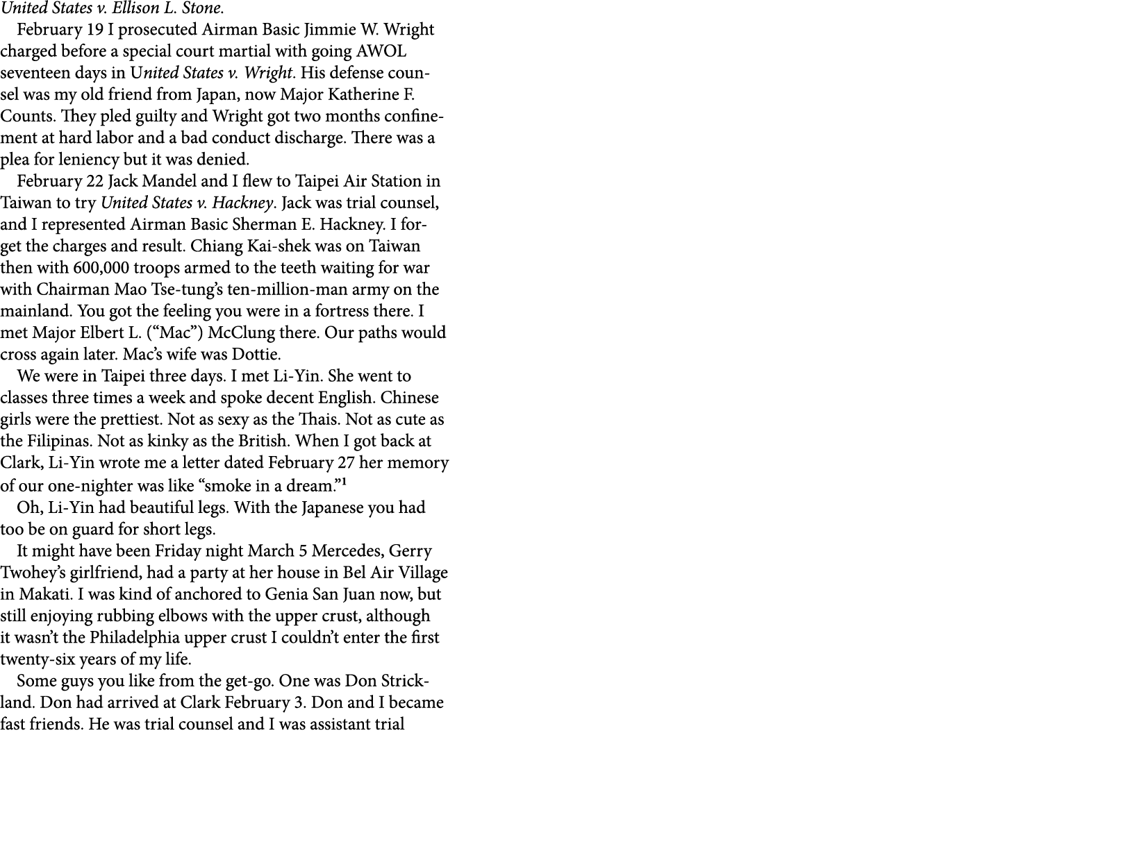 United States v. Ellison L. Stone. February 19 I prosecuted Airman Basic Jimmie W. Wright charged before a special co...