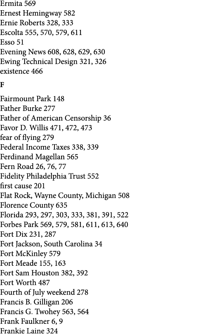Ermita 569 Ernest Hemingway 582 Ernie Roberts 328, 333 Escolta 555, 570, 579, 611 Esso 51 Evening News 608, 628, 629,...