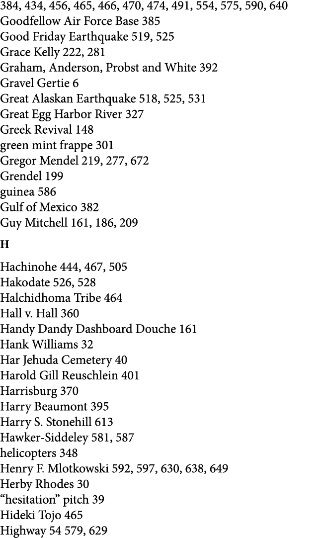 384, 434, 456, 465, 466, 470, 474, 491, 554, 575, 590, 640 Goodfellow Air Force Base 385 Good Friday Earthquake 519, ...