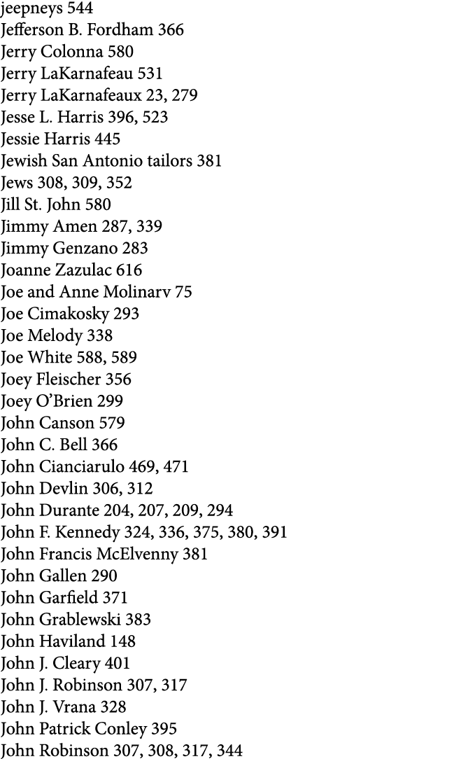 jeepneys 544 Jefferson B. Fordham 366 Jerry Colonna 580 Jerry LaKarnafeau 531 Jerry LaKarnafeaux 23, 279 Jesse L. Har...