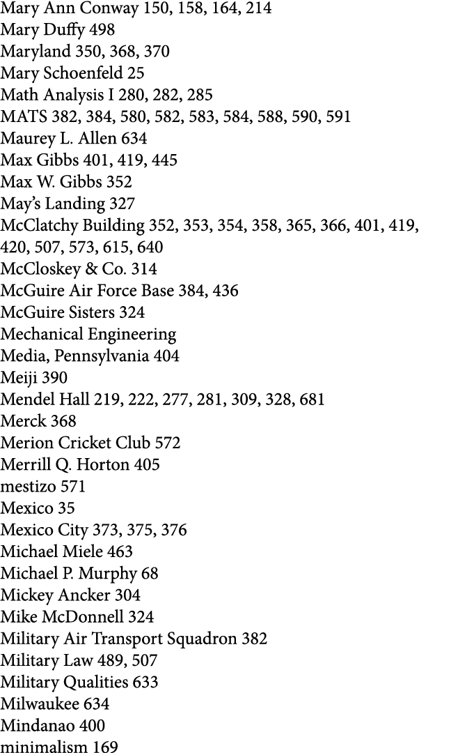Mary Ann Conway 150, 158, 164, 214 Mary Duffy 498 Maryland 350, 368, 370 Mary Schoenfeld 25 Math Analysis I 280, 282,...