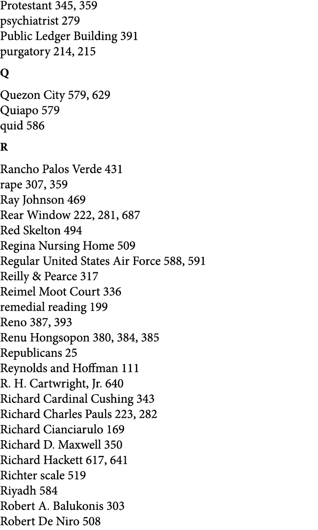 Protestant 345, 359 psychiatrist 279 Public Ledger Building 391 purgatory 214, 215 Q Quezon City 579, 629 Quiapo 579 ...