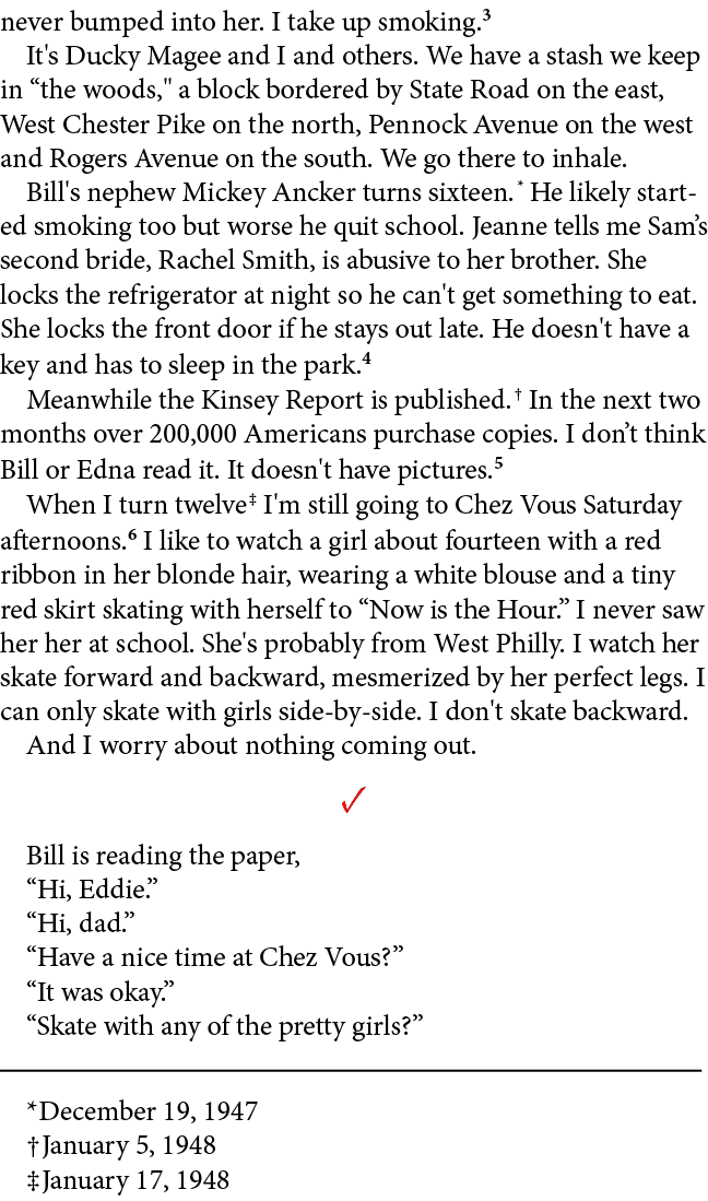 never bumped into her. I take up smoking. It's ﻿﻿Ducky Magee and I and others. We have a stash we keep in “the woods,...