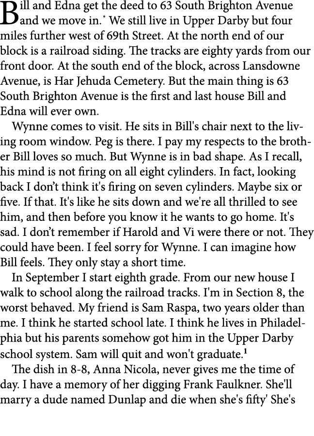 Bill and Edna get the deed to ﻿63 South Brighton Avenue and we move in. We still live in Upper Darby but four miles f...