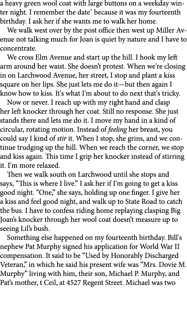 a heavy green wool coat with large buttons on a weekday winter night. I remember the date because it was my fourteent...