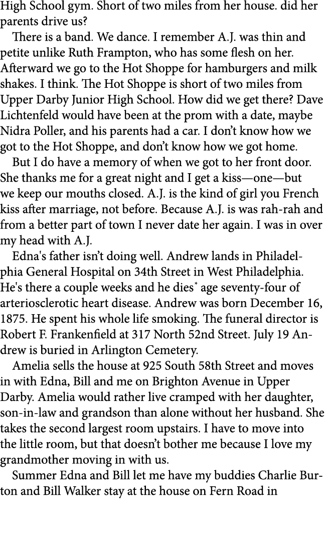High School gym. Short of two miles from her house. did her parents drive us? There is a band. We dance. I remember A...