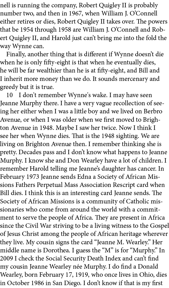 nell is running the company, Robert Quigley II is probably number two, and then in 1967, when William J. O’Connell ei...