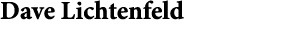 Dave Lichtenfeld