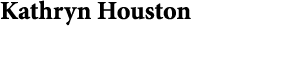 Kathryn Houston