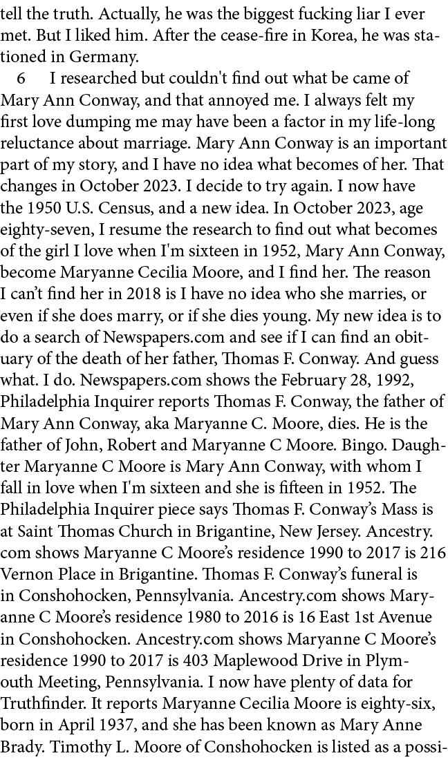 tell the truth. Actually, he was the biggest fucking liar I ever met. But I liked him. After the cease fire in Korea,...
