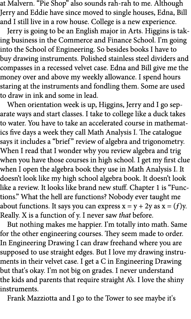 at Malvern. “Pie Shop” also sounds rah rah to me. Although Jerry and Eddie have since moved to single houses, Edna, B...