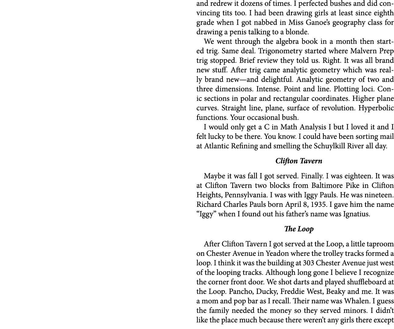 and redrew it dozens of times. I perfected bushes and did convincing tits too. I had been drawing girls at least sinc...