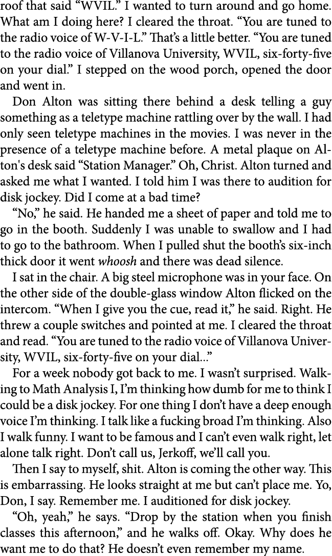 roof that said “﻿WVIL.” I wanted to turn around and go home. What am I doing here? I cleared the throat. “You are tun...