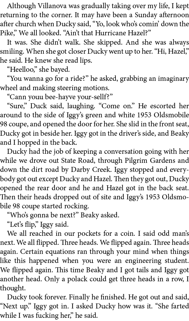 Although ﻿Villanova was gradually taking over my life, I kept returning to the corner. It may have been a Sunday afte...