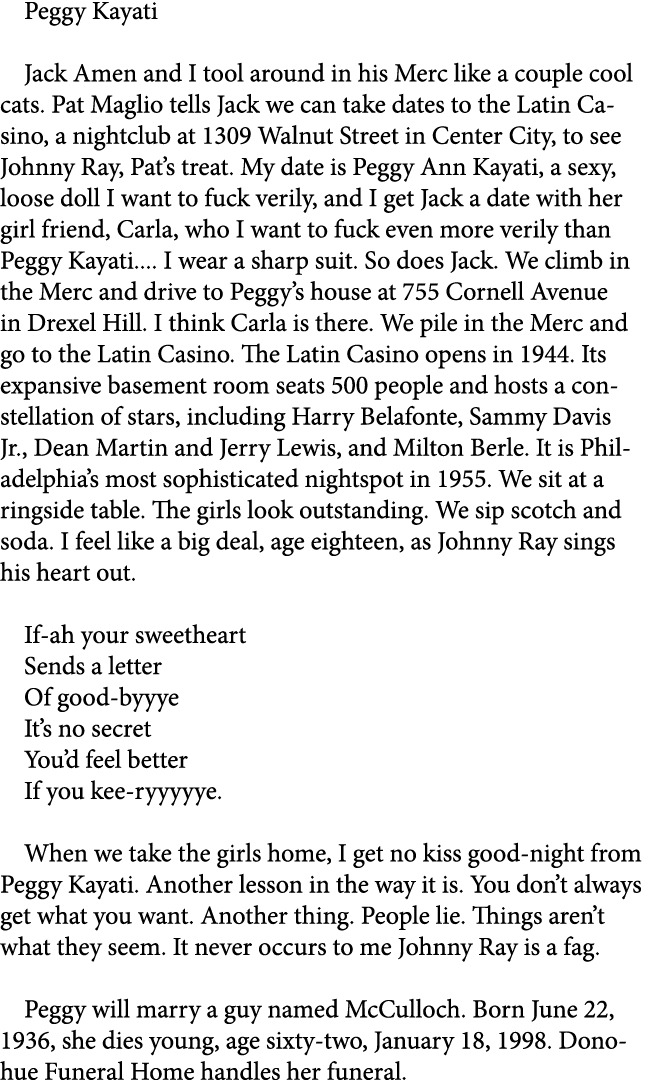Peggy Kayati Jack Amen and I tool around in his Merc like a couple cool cats. Pat Maglio tells Jack we can take dates...