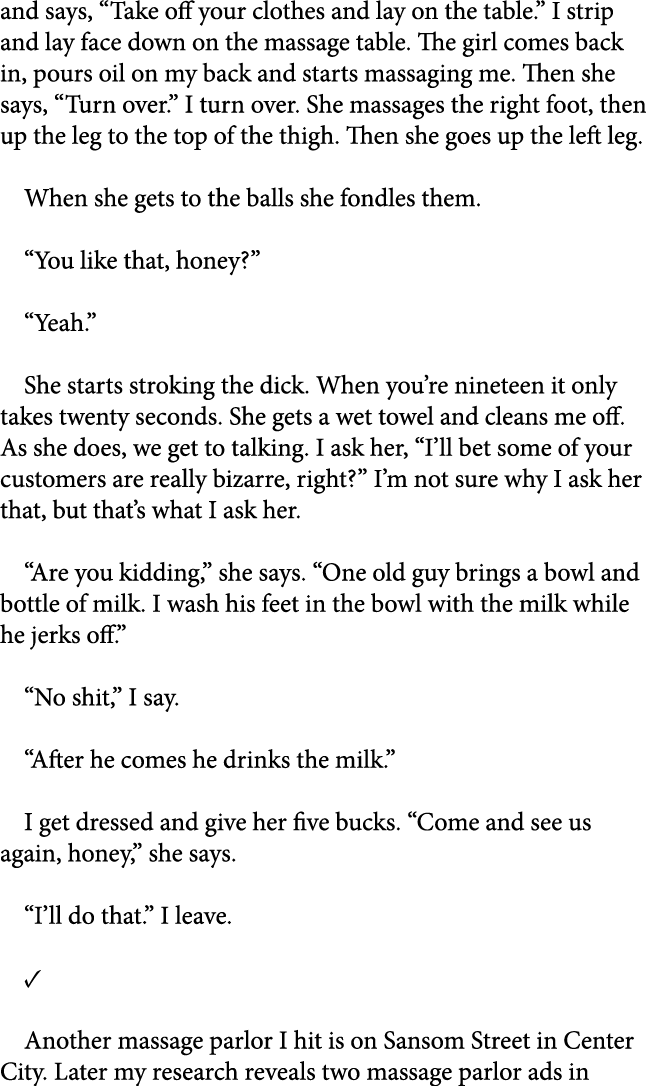 and says, “Take off your clothes and lay on the table.” I strip and lay face down on the massage table. The girl come...