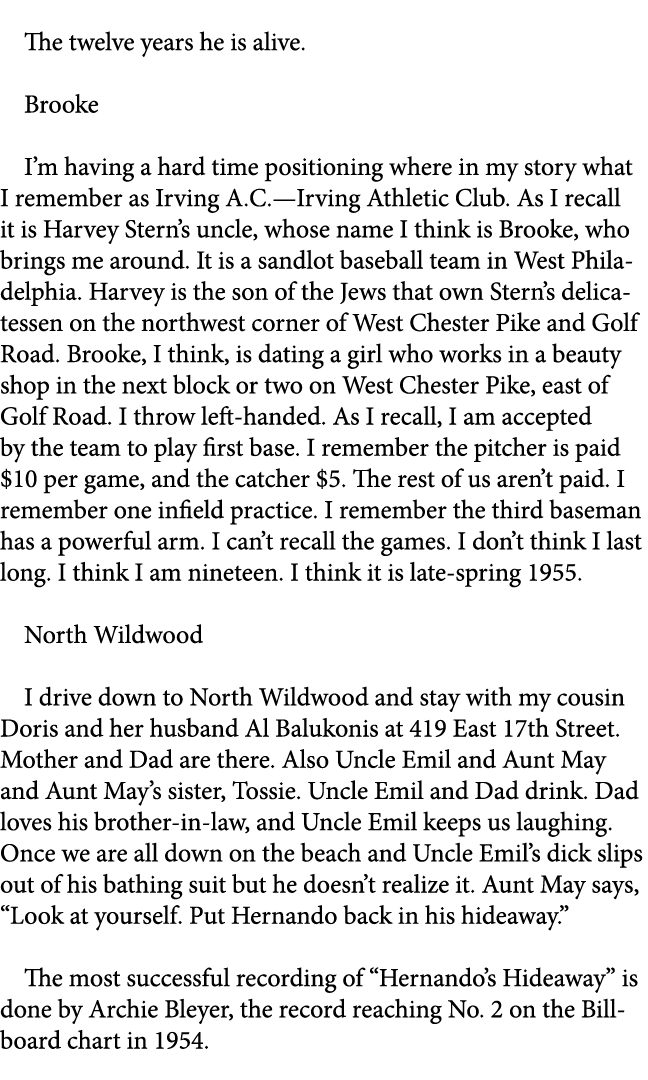  The twelve years he is alive. Brooke I’m having a hard time positioning where in my story what I remember as Irving ...