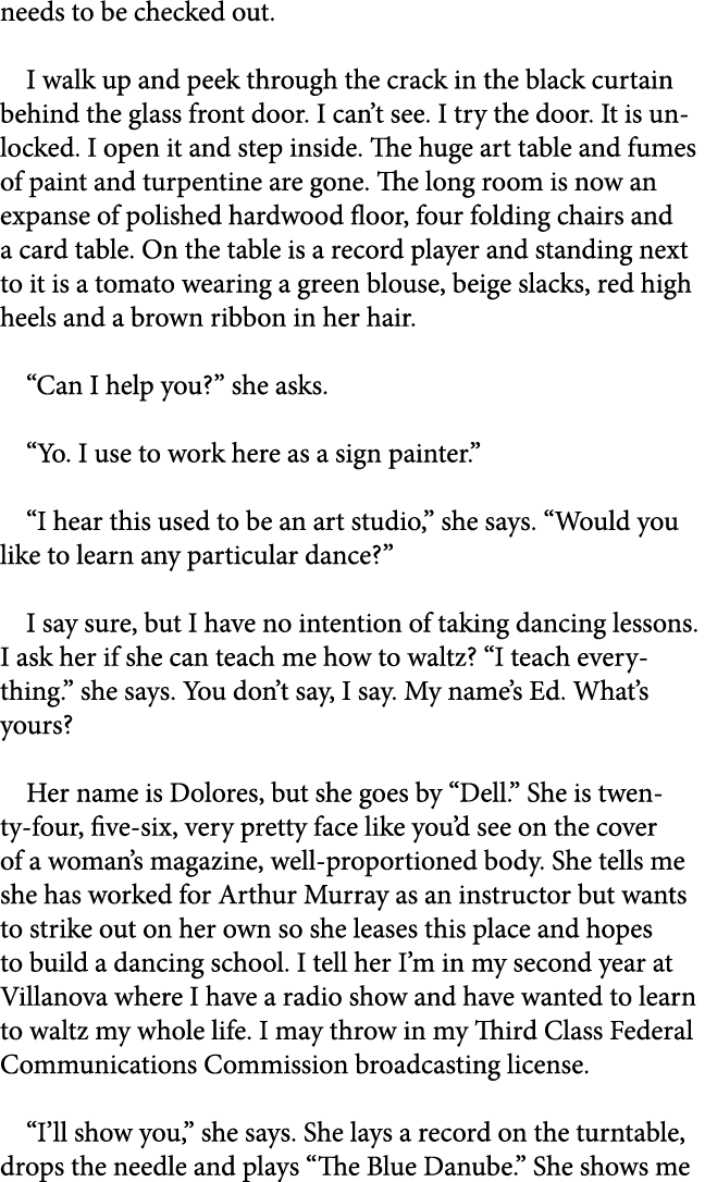 needs to be checked out. I walk up and peek through the crack in the black curtain behind the glass front door. I can...