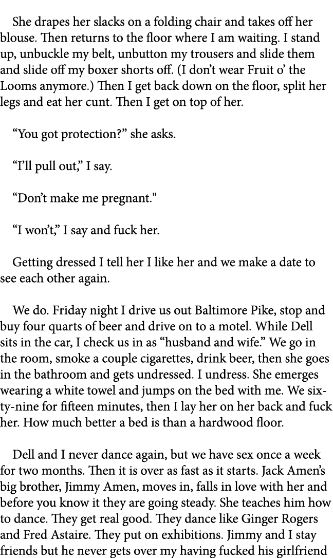  She drapes her slacks on a folding chair and takes off her blouse. Then returns to the floor where I am waiting. I s...